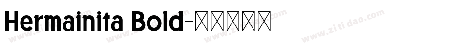 Hermainita Bold字体转换